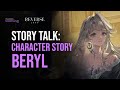 Bagaimana Takdir Membentuk Dan Mengubah Beryl | Character Story Beryl | Reverse: 1999 Indonesia