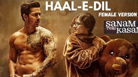Haal-E-Dil Full Video Song | Sanam Teri Kasam | #sanamterikasam  #harshvardhanrane #mawarahocane