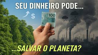 Green Bonds: Como Ganhar Dinheiro e Ainda Salvar o Planeta?