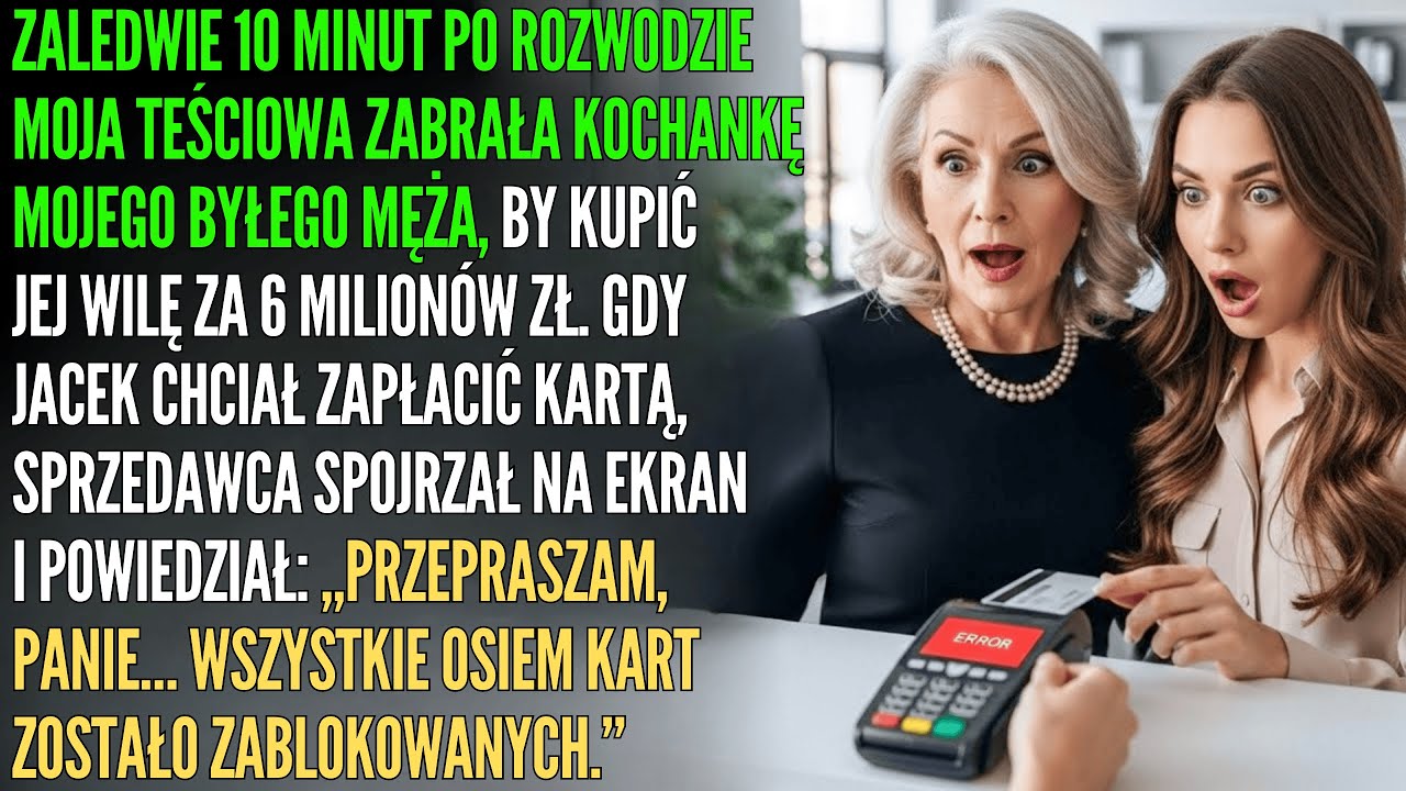 10 minut po rozwodzie teściowa kupowała willę dla kochanki… aż terminal ZAPIPKAŁ