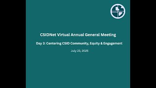 Day 3: Centering CSID Community, Equity & Engagement