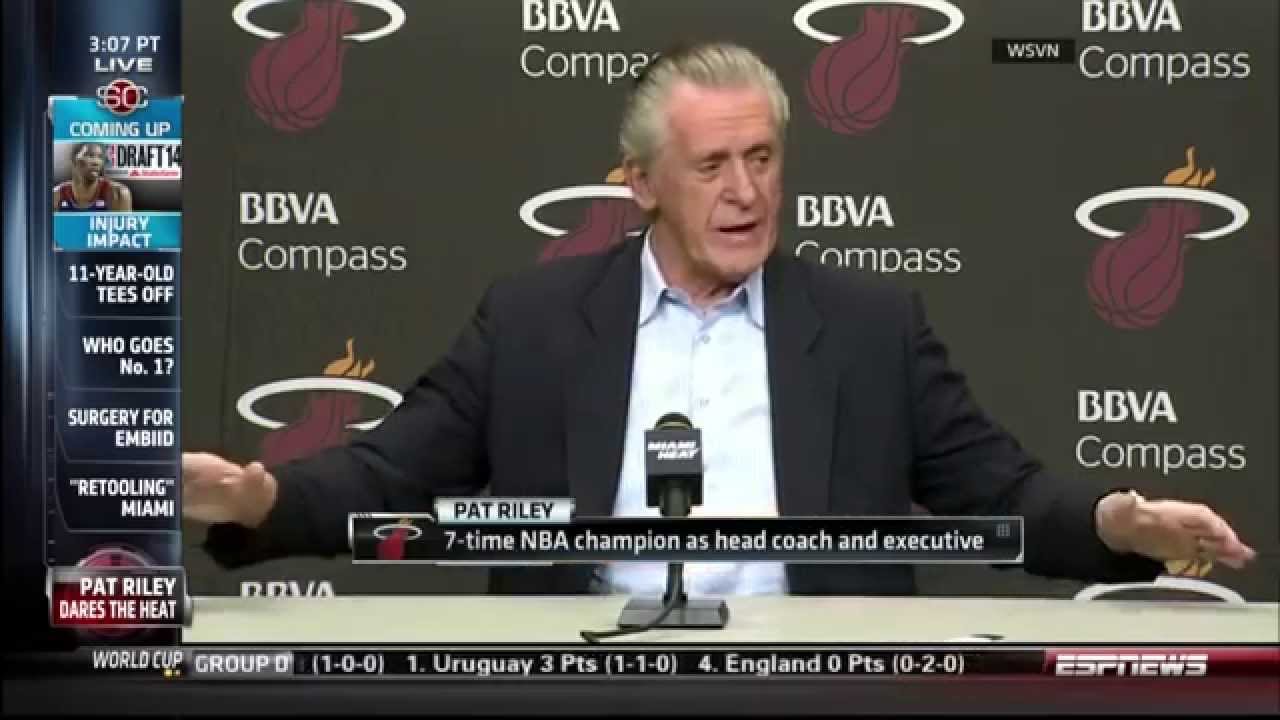June 19, 2014 - ESPN - Miami Heat President Pat Riley Dares LeBron to Return if He Has the Guts