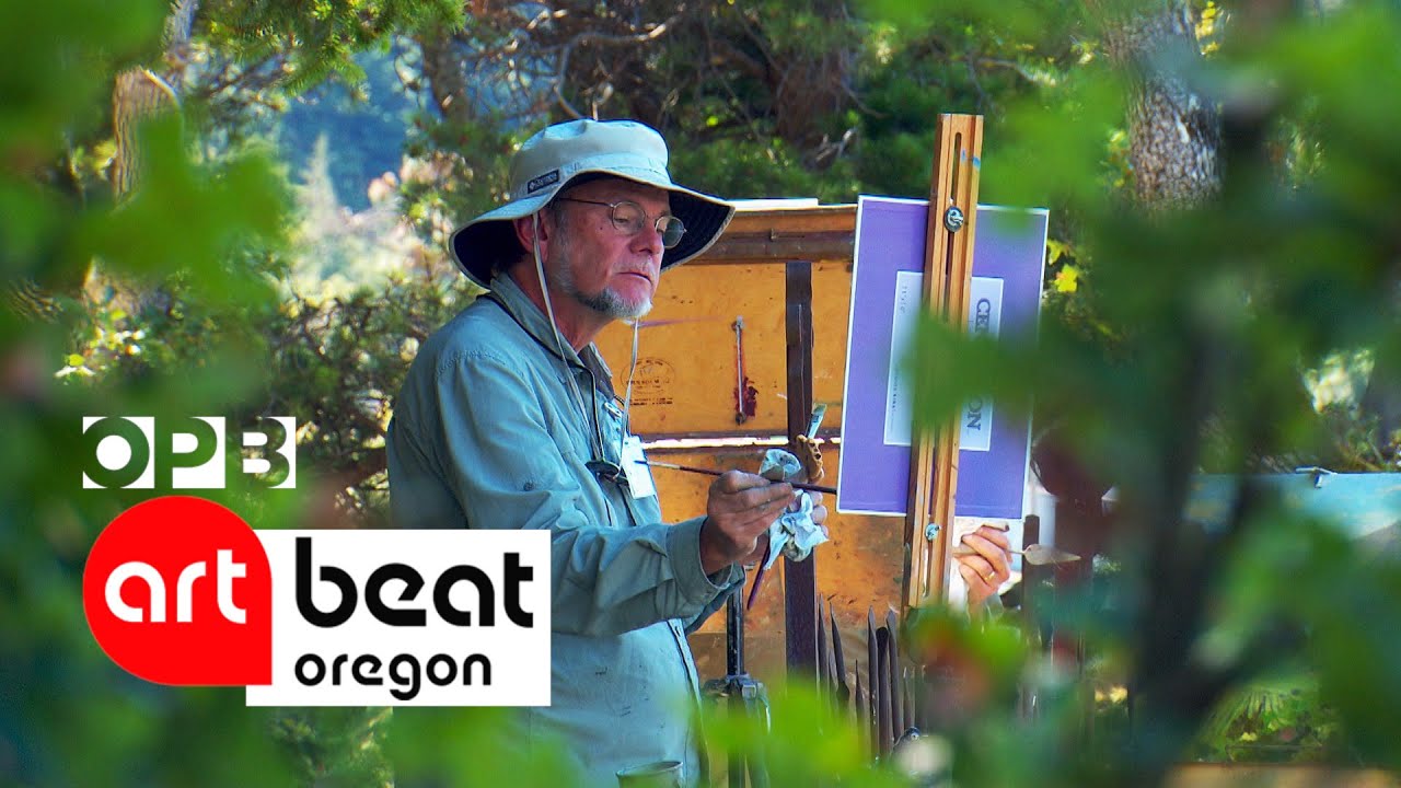 Pacific Northwest Plein Air Paint Out | Oregon Art Beat from the OPB Archive