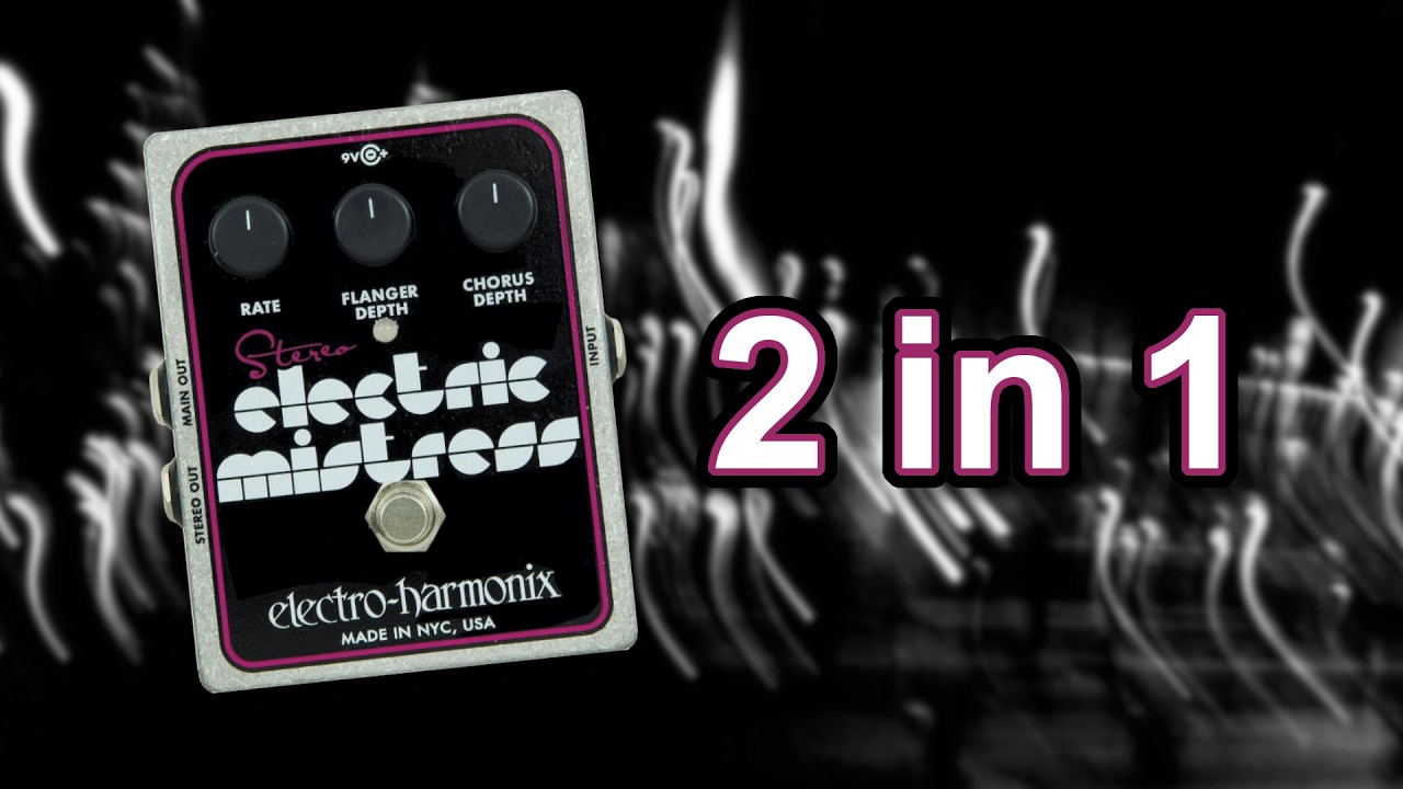 Mixing Modulation | EHX Stereo Electric Mistress demo - YouTube