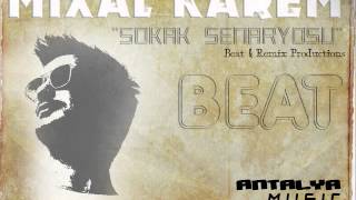 Mixal Karem - Sokak Senaryosu Beat