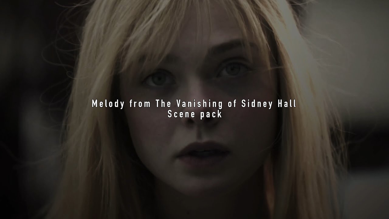 Melody from The Vanishing of Sidney Hall (Elle Fanning) Scene pack Mega link [1080p]
