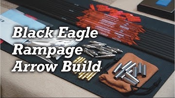 How to Build Arrows | My 2023 Black Eagle Rampage Arrow Build