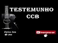 Testemunho CCB - O Moço Crente Que fugiu de Casa