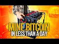 Start mining bitcoin in less than a day