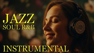 Smooth Jazz U0026 Soul  Relaxing Saxophone Chill Instrumental For Cafe