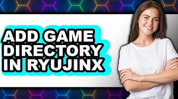 How to Add Game Directory in Ryujinx - Step by Step