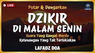 Dzikir Malam Sebelum Tidur  Dzikir Malam Senin Merdu Menyejukkan Hati  Lafadz Doa