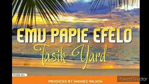 EMU PAPIE EFELO - Tasik Yard (single) [2020 PNG Musik]