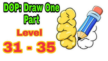 DOP: Draw One Part Levels 31 - 35 Gameplay Walkthrough | Dop level 31 - 35