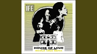 House of Love (Nicola Cruz Remix)