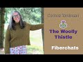 The wooly thistle corinne tomlinson  fiberchats episode 273