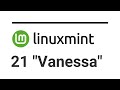 Linux Mint 22 - Installation and Quick Overview