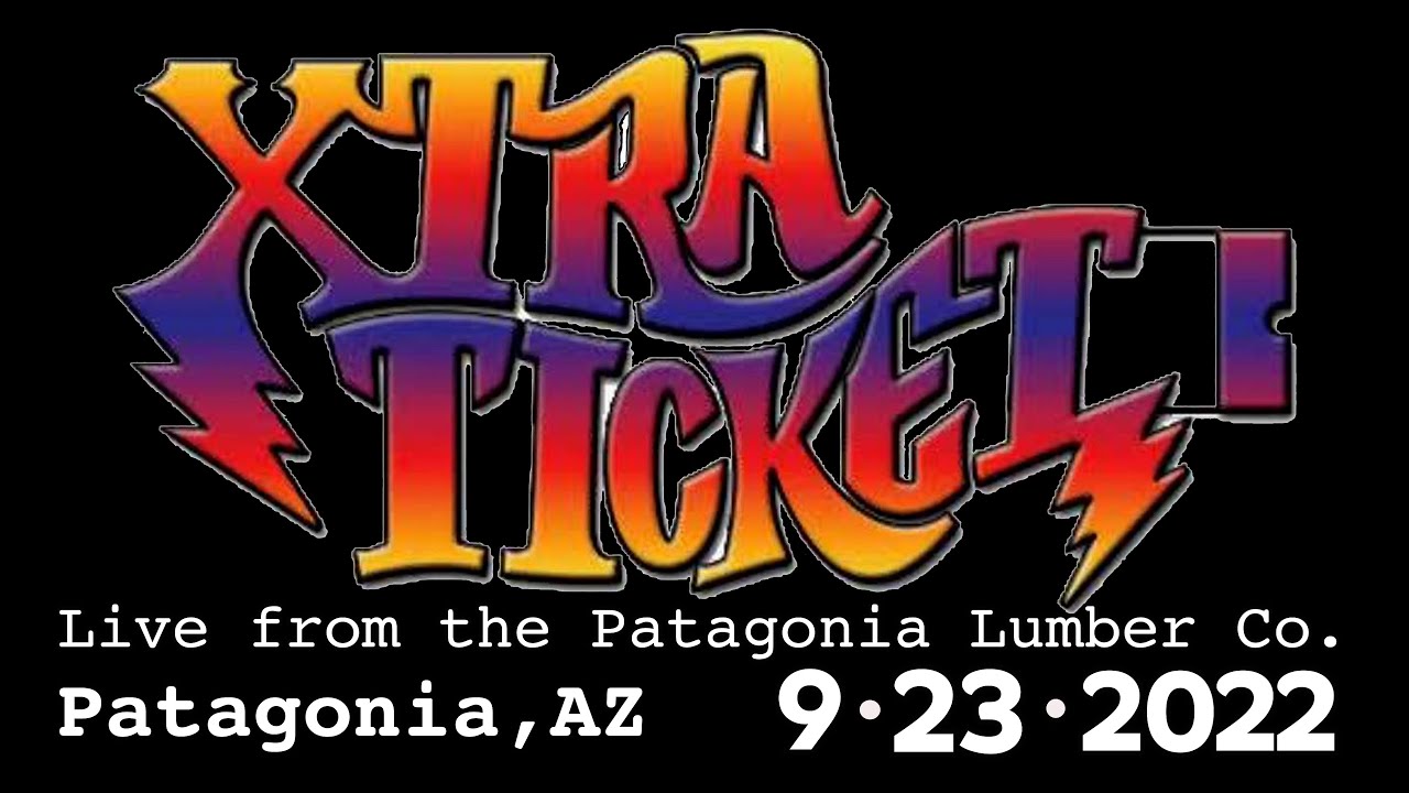 Xtra Ticket Patagonia Lumber Co. Patagonia, AZ 9232022 YouTube