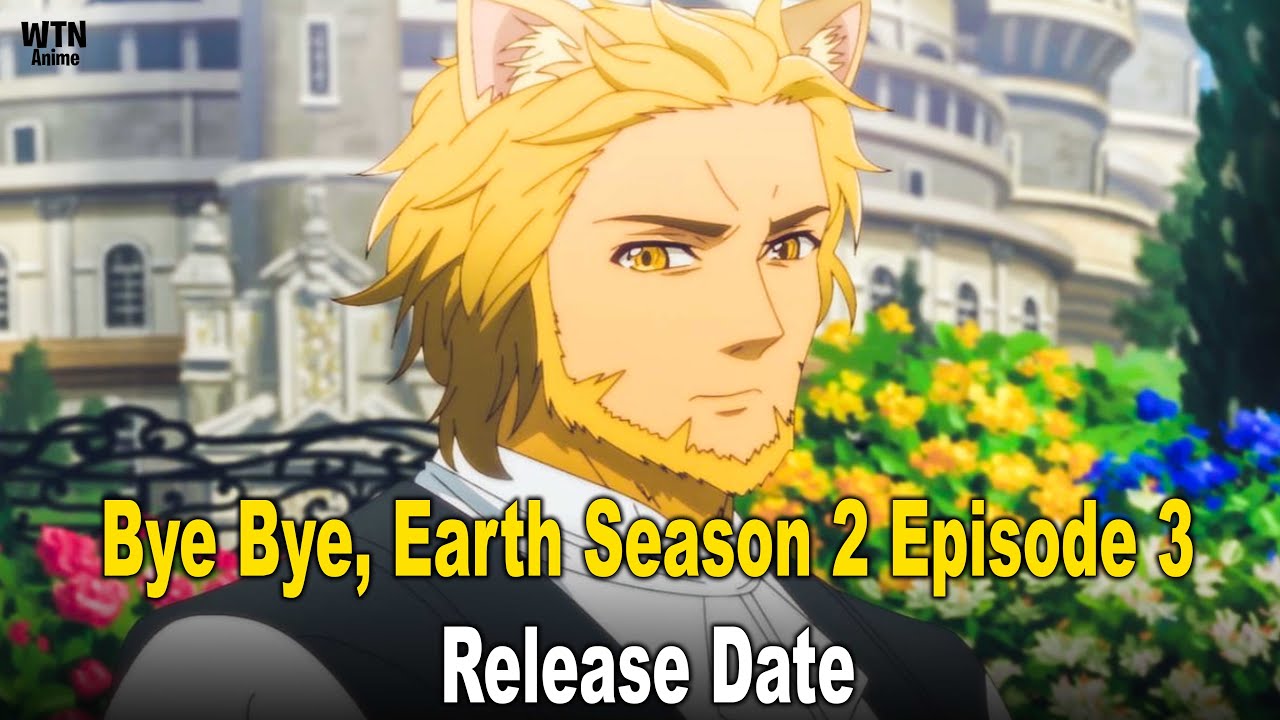 Bye Bye, Earth Season 2 Episode 3: Release Date