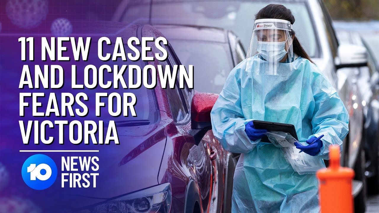 Victoria COVID Cases Grow By 11 As Melbourne Lockdown Seems Imminent | 10 News First