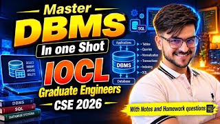 DBMS One Shot for IOCL GE CSE 2026 | Master All Concepts | Most Expected Questions