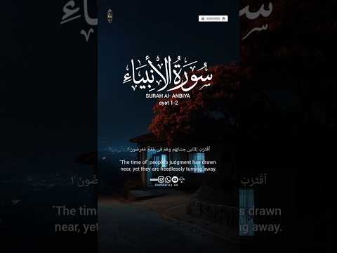 SURAH AL -ANBIYA ayat 1-2 #quranictranslation #shorts #quran