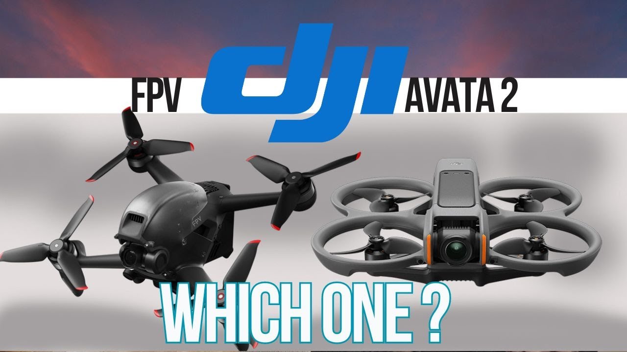 DJI AVATA2 vs DJI FPV - Which One Should You Buy In 2024? - YouTube