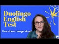 Duolingo English Test: Describe an image aloud - sample questions with answers