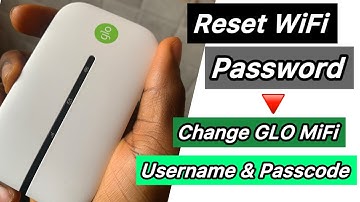 How to Reset Wi-Fi Password || Change Glo Mifi Password and Username (Full Tutorial Video)