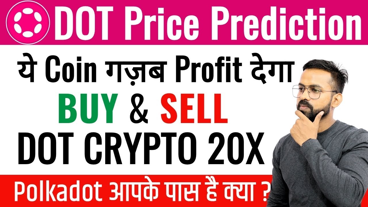 DOT Coin Price Prediction 2024 | Polkadot Coin Price Prediction | DOT | Dot  Coin | Polkadot coin - YouTube
