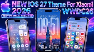 iOS 27 Theme For Xiaomi 🔥🔥WWDC26 @Zyberiful #Zyberiful #customization #xiaomi #iphone #iphonetheme