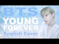 BTS 방탄소년단 Young Forever English Cover 