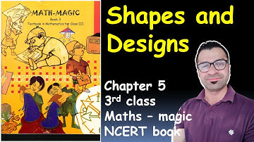 learn "Shapes and Design" chapter 5 NCERT 3rd class  Maths Magic/Bharat-Vikas Classes