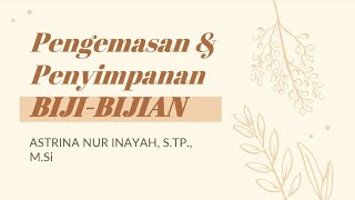 Pengemasan & Penyimpanan Biji-Bijian