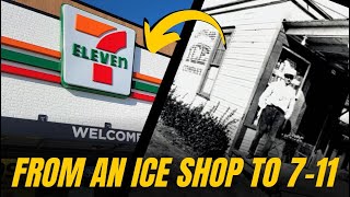 The Story of 7-Eleven: From Ice Shops to a Global Empire #history #storytelling #storytime