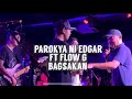 Parokya Ni Edgar | Bagsakan ft Flow G I Live @ 12 Monkeys I 04.26.2023