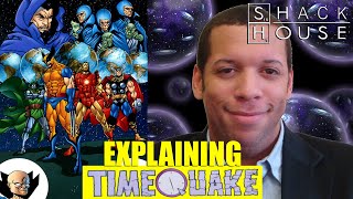 SHACK HOUSE: MARVEL’S “TIMEQUAKE” EXPLAINED!