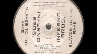 Inferno Bros. - Slaves To The Rave (PCP Mix) - DE2038