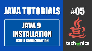 Java 9 and Jshell Configuring - Java Complete Tutorials 05 - Techonica