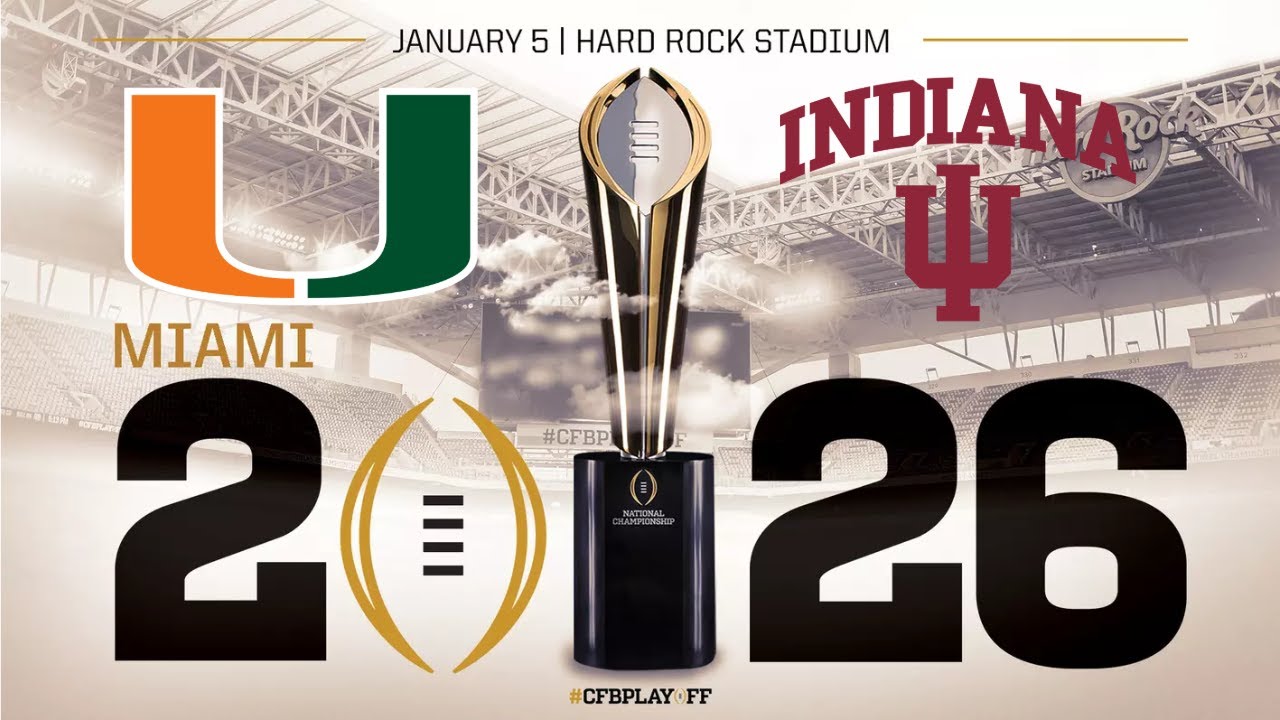 COLLEGE FOOTBALL NATIONAL CHAMPIONSHIP | MIAMI (FL) VS. INDIANA | JANUARY 19TH 2026