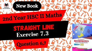 XII Maths | Unit 07 | Straight Line | Ex 7.3 | Q6 and Q7 | New Book | Sindh Textbook Board