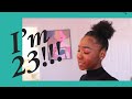 23rd Birthday Vlog Pt. 1