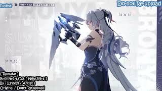 [ Remake ] - Bronya Presentor / Silverwing / Developers..OST. by : Es'dest( New Version ) - Original