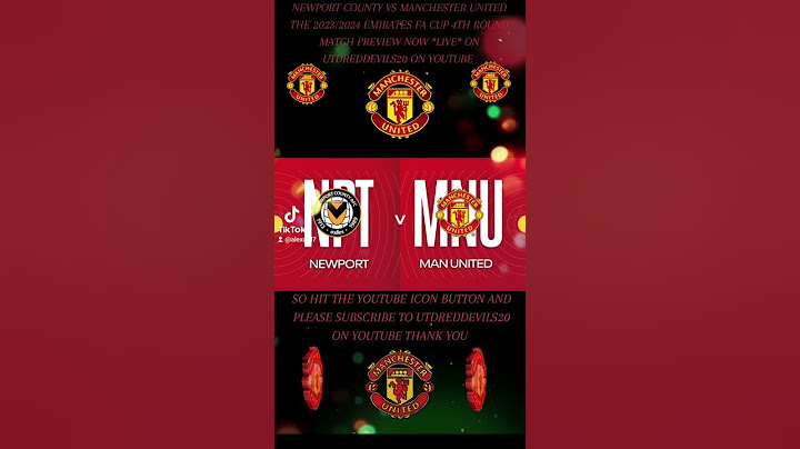 NEWPORT COUNTY VS MANCHESTER UNITED THE FA CUP 4TH ROUND PREVIEW 2023/2024 SEASON *LIVE* ON YOUTUBE
