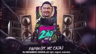 Kevin O Chris, MC Caja - Papin (light, original, extended por: @djricosta)