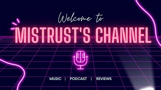 Mistrust - Intro