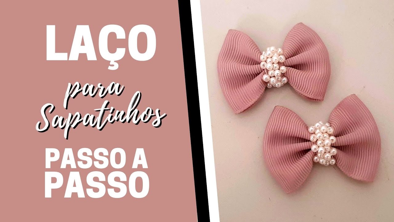 LAÇO PARA SAPATINHOS (PASSO A PASSO)