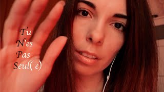 ASMR FR ~ Tu n'es pas seul(e), ne pleure plus * [Attention Personnelle] Close Up Whispering Hand Mov