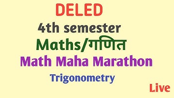 Deled 4th Semester Maths | Trigonometry