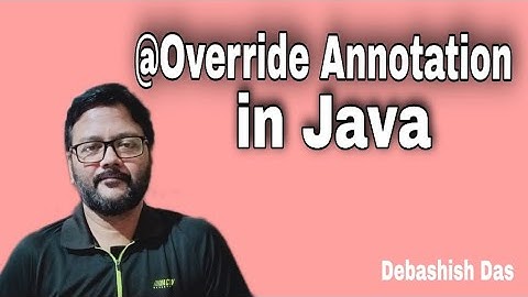 Annotation Part -2 | @Override Annotation in Java | Java Fundamentals | Spring basics